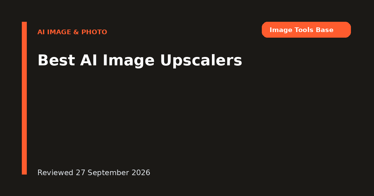 Best AI Image Upscalers