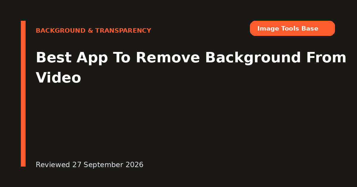 Best App To Remove Background From Video