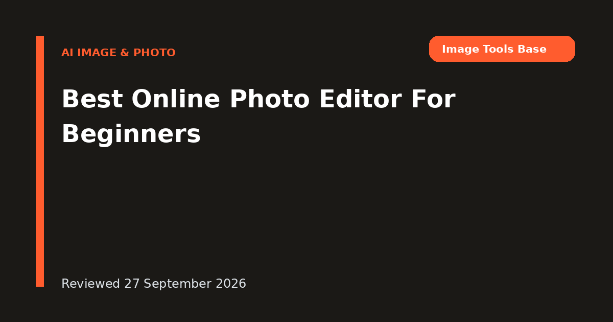 Best Online Photo Editor For Beginners
