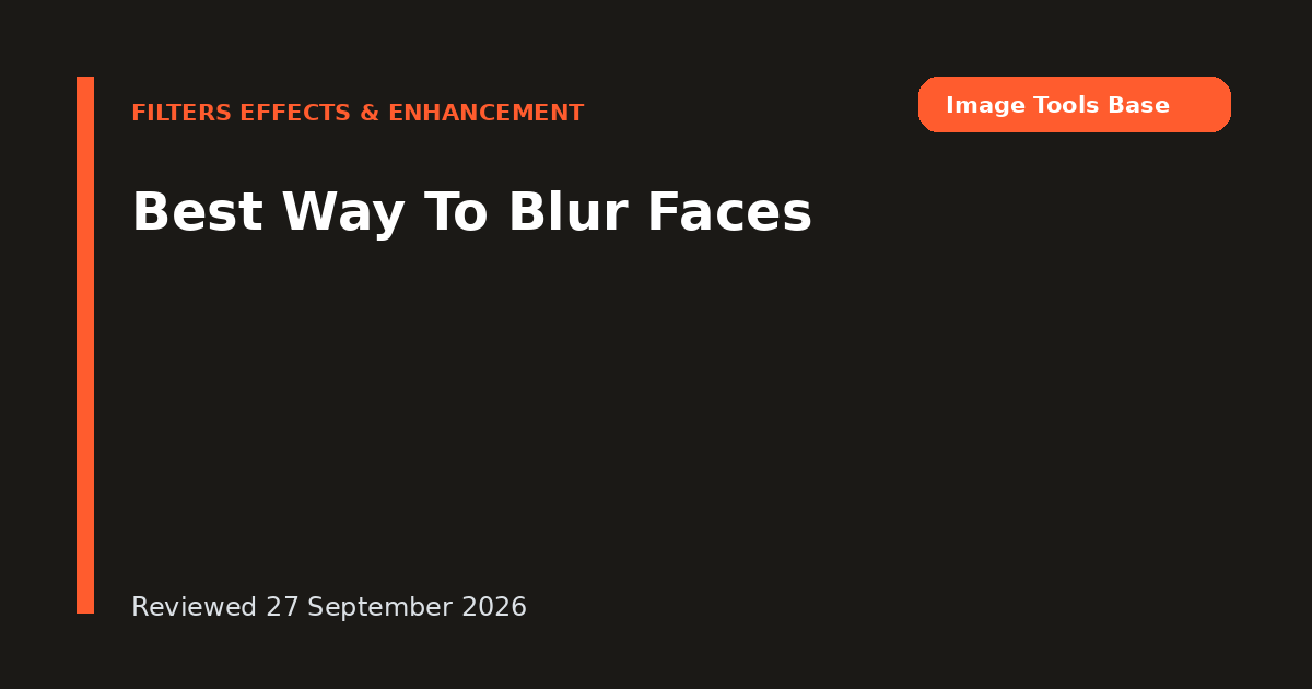 Best Way To Blur Faces