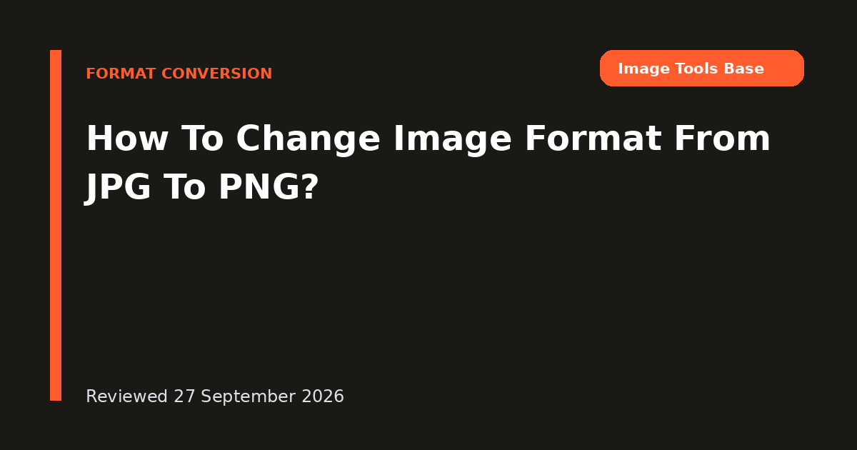 How To Change Image Format From JPG To PNG?