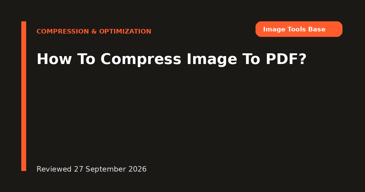 How To Compress Image To PDF?