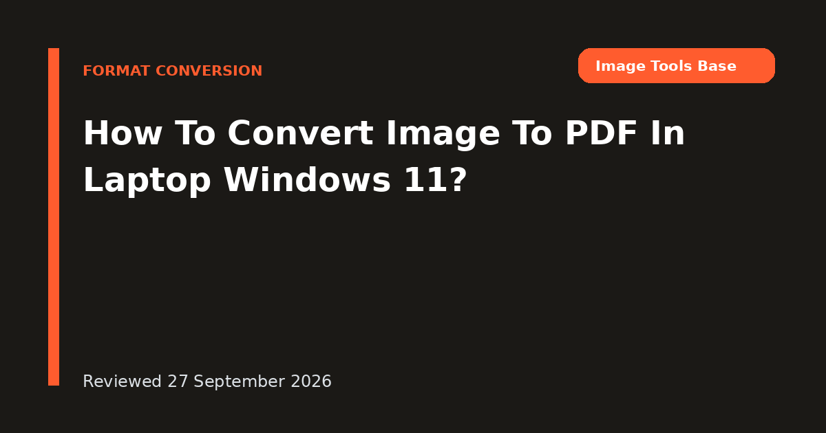 How To Convert Image To PDF In Laptop Windows 11?