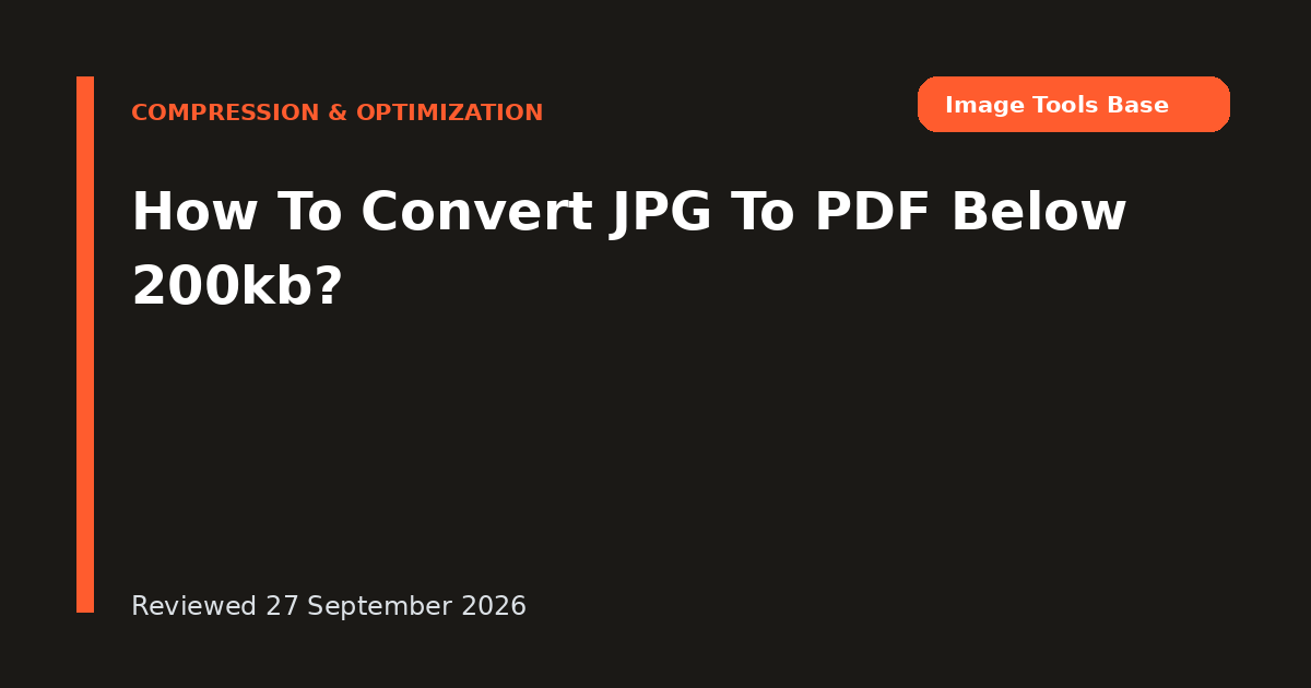 How To Convert JPG To PDF Below 200kb?