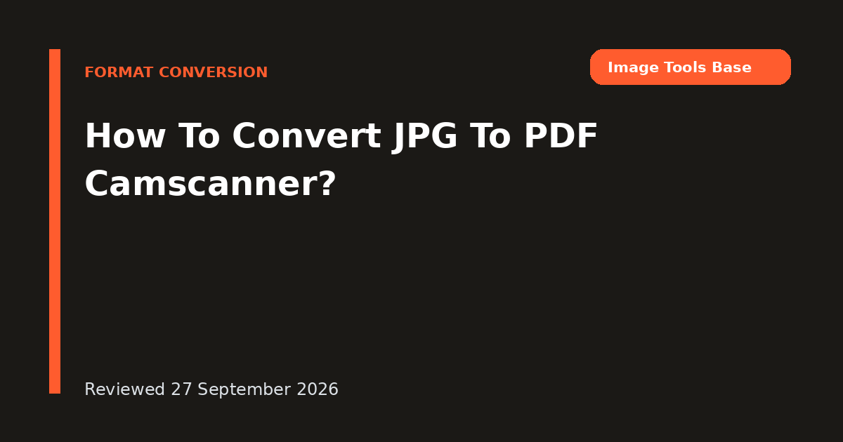 How To Convert JPG To PDF Camscanner?