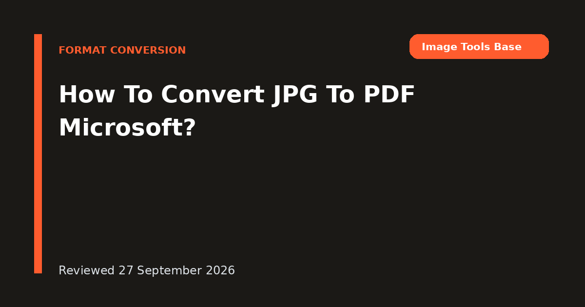 How To Convert JPG To PDF Microsoft?