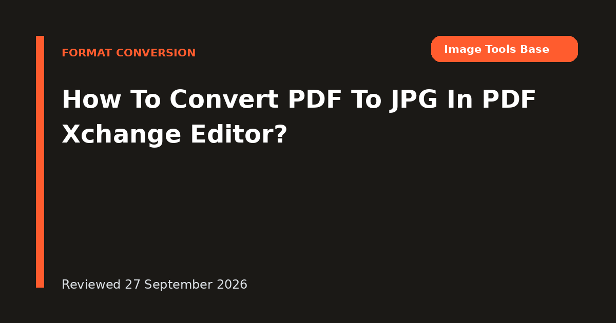 How To Convert PDF To JPG In PDF Xchange Editor?