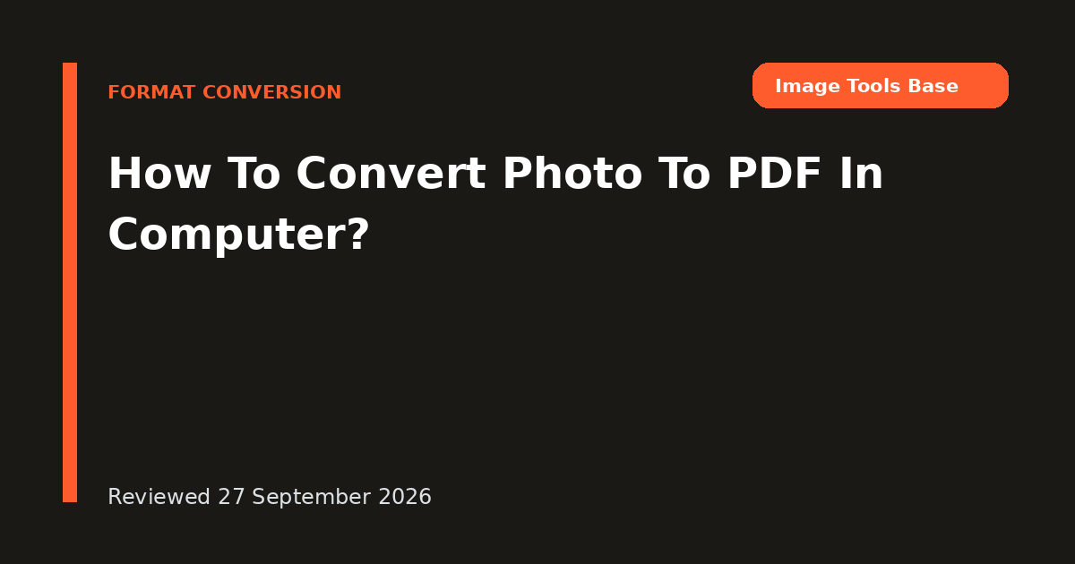 How To Convert Photo To PDF In Computer?