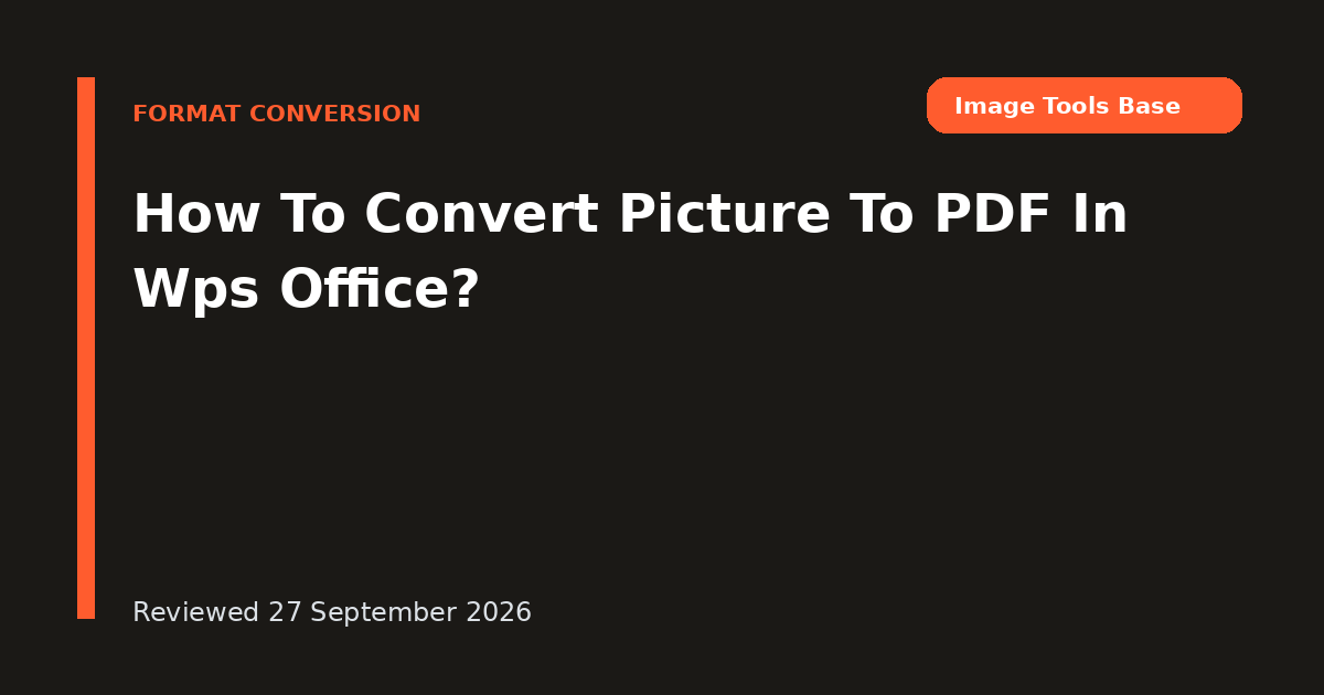 How To Convert Picture To PDF In Wps Office?