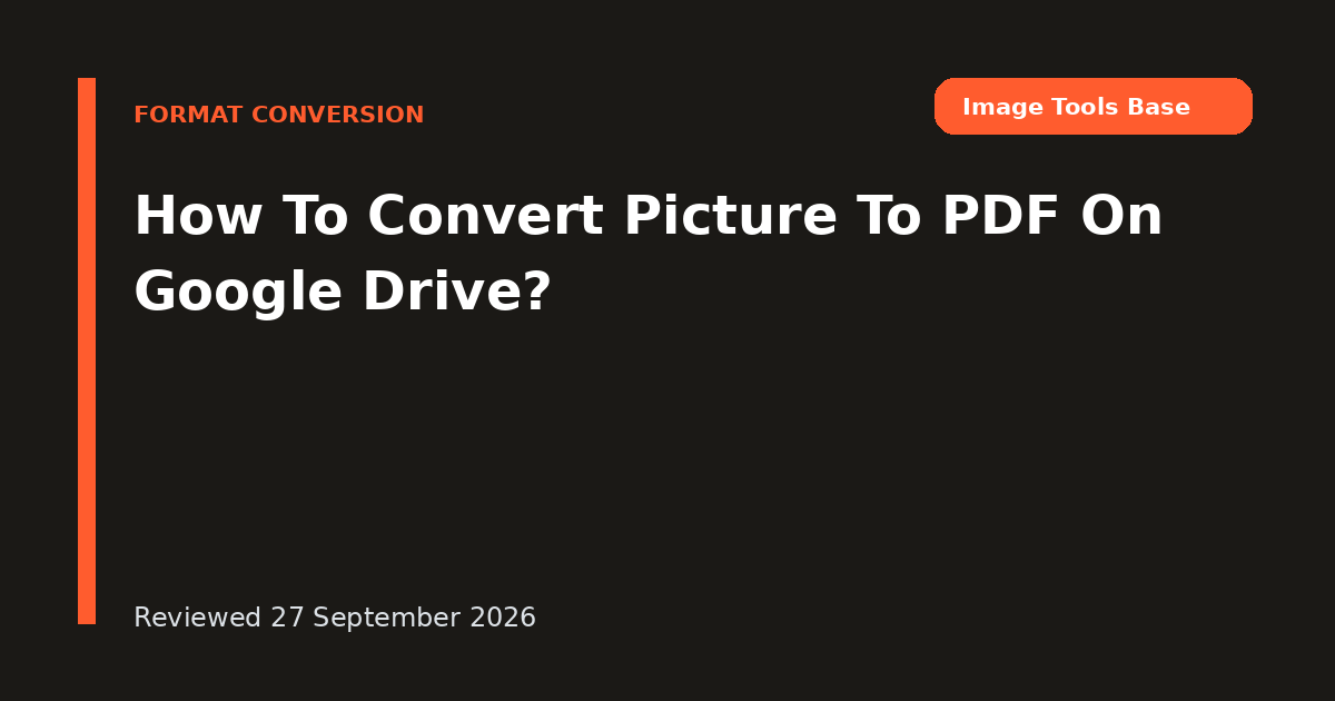 How To Convert Picture To PDF On Google Drive?