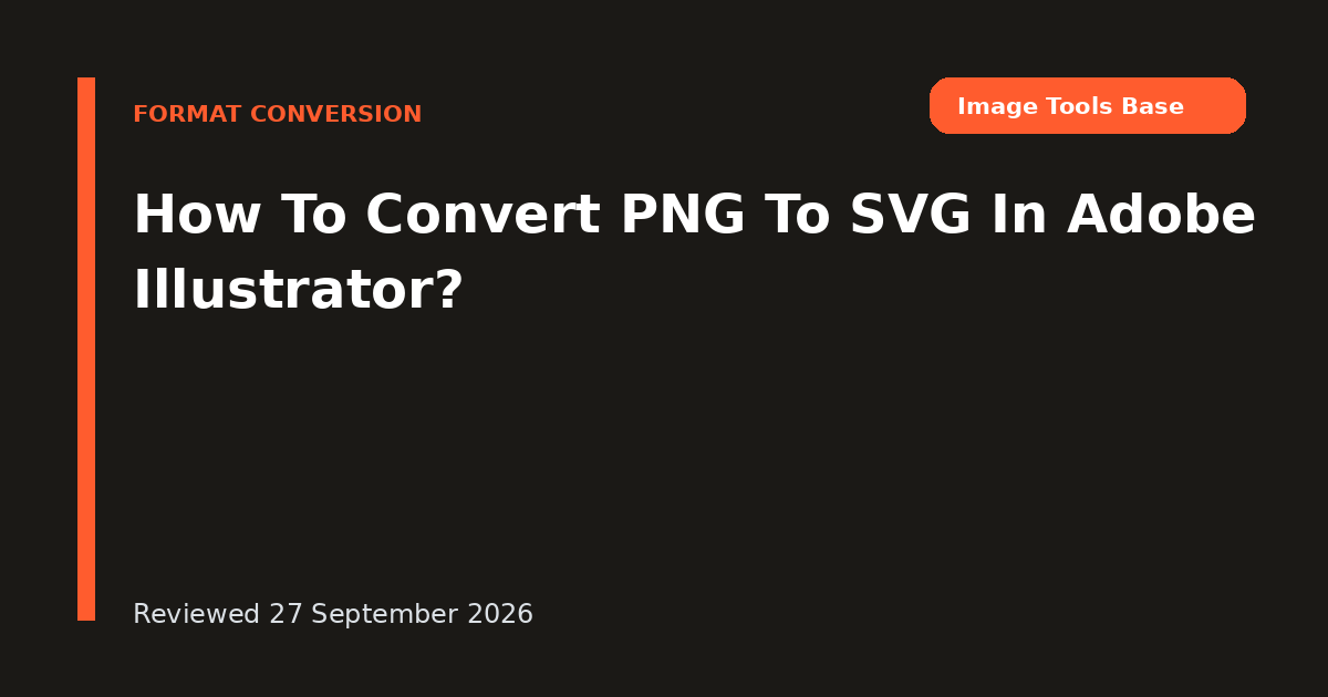 How To Convert PNG To SVG In Adobe Illustrator?