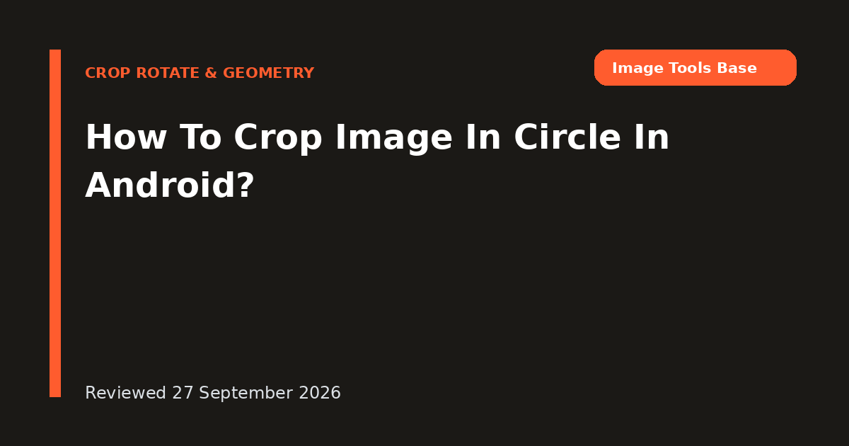 How To Crop Image In Circle In Android?