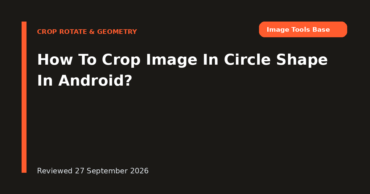 How To Crop Image In Circle Shape In Android?