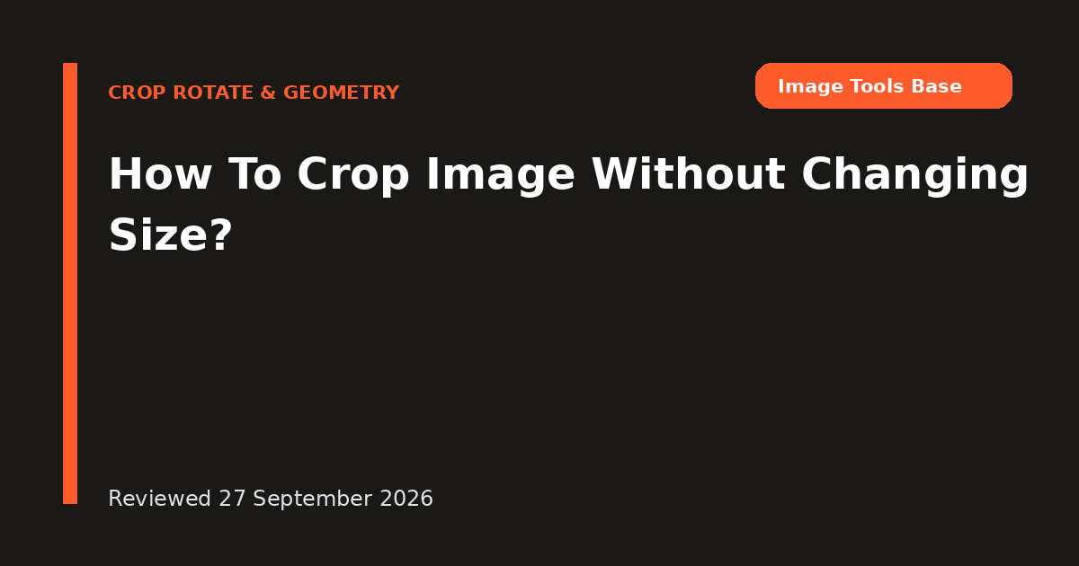 How To Crop Image Without Changing Size?