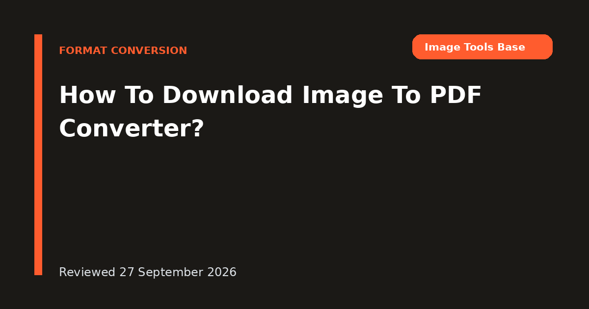 How To Download Image To PDF Converter?