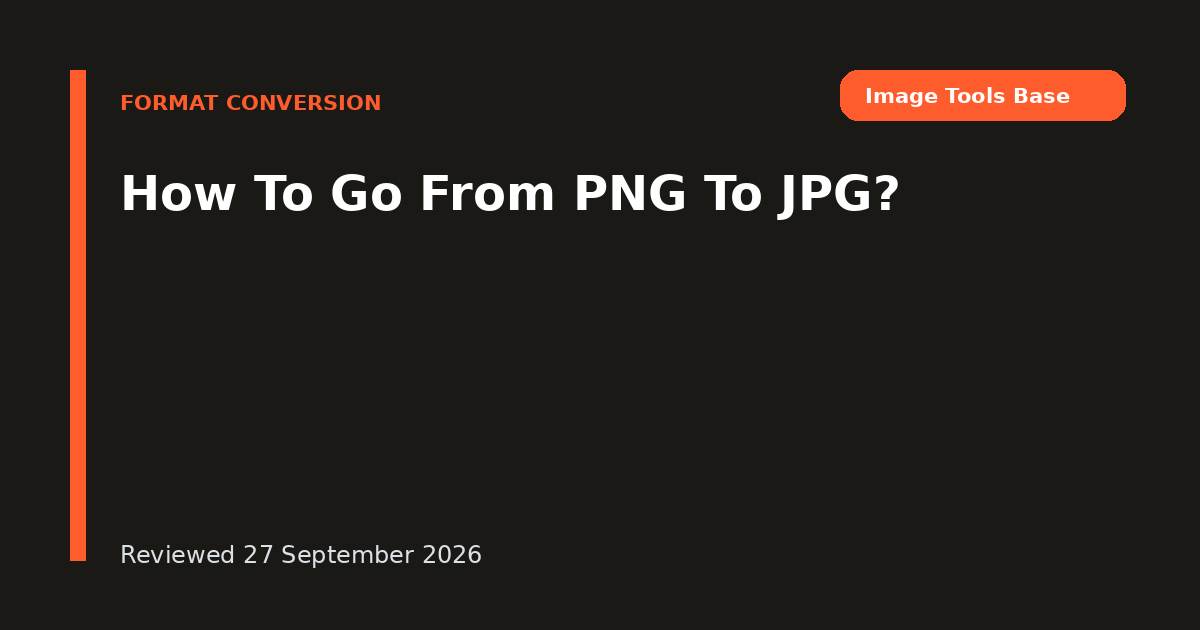 How To Go From PNG To JPG?