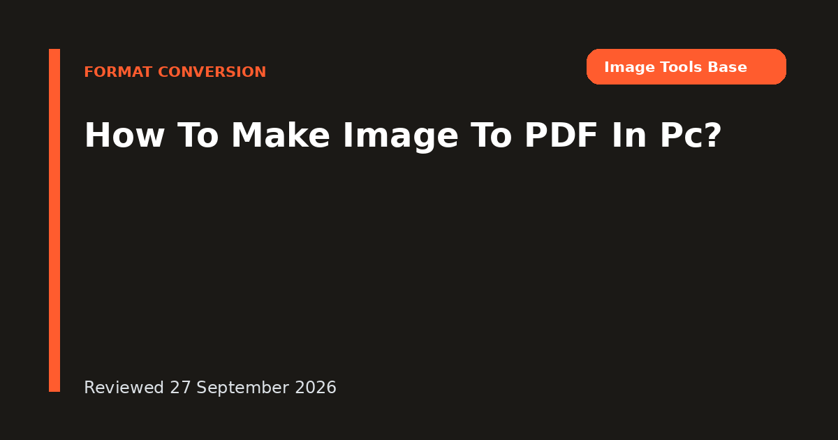 How To Make Image To PDF In Pc?