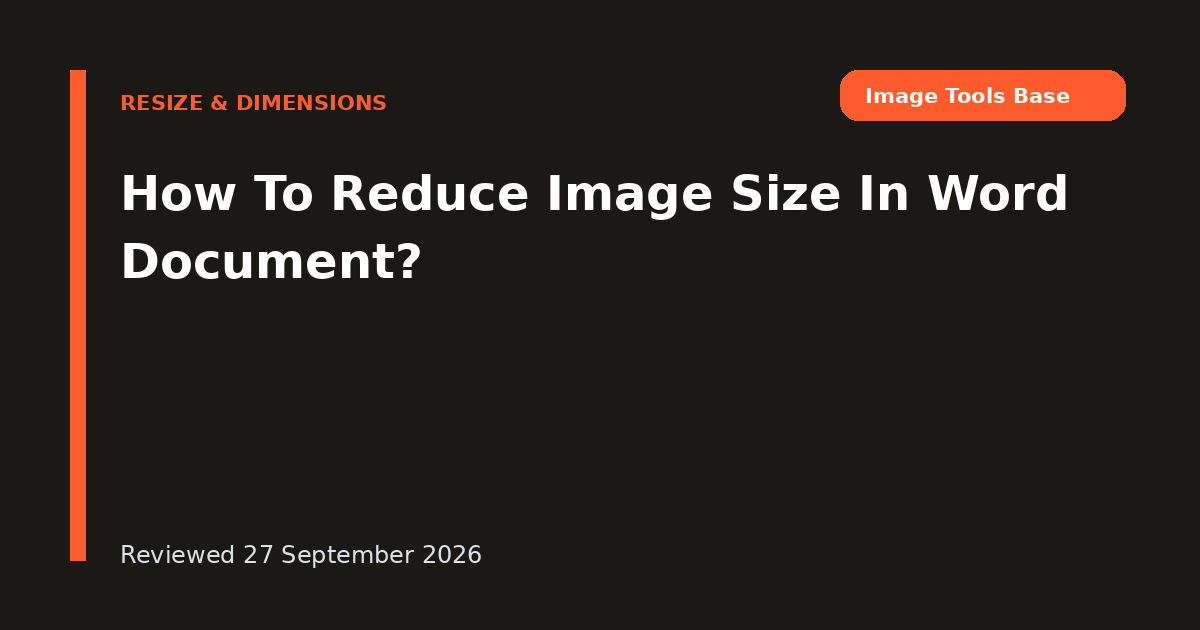 How To Reduce Image Size In Word Document?