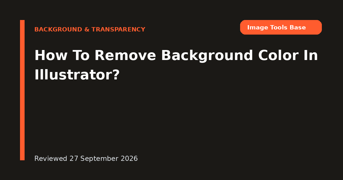 How To Remove Background Color In Illustrator?