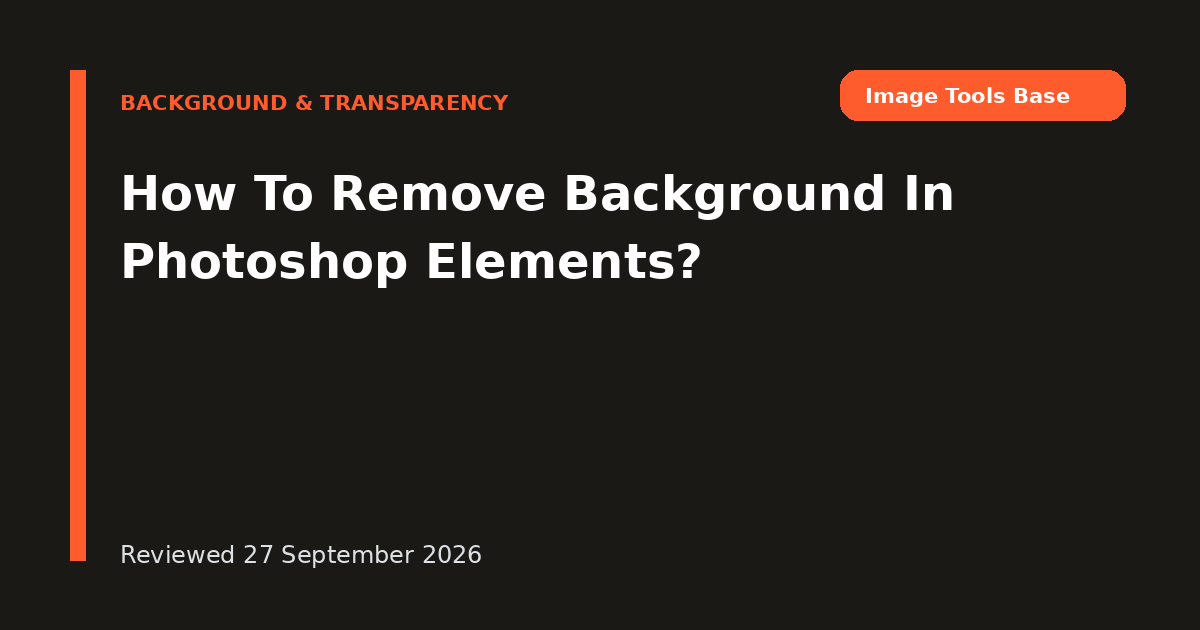 How To Remove Background In Photoshop Elements?