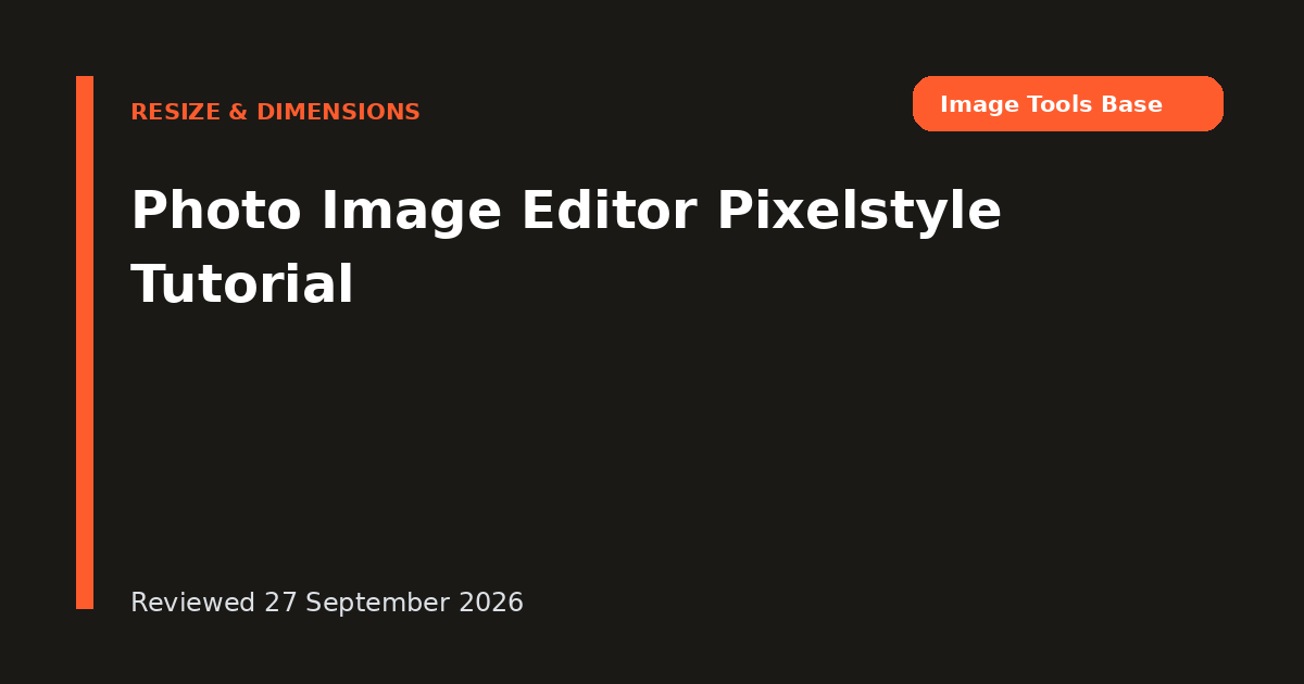 Photo Image Editor Pixelstyle Tutorial